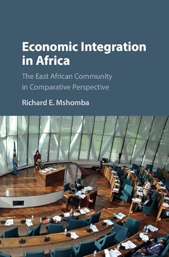 Stock image for Economic Integration in Africa: The East African Community in Comparative Perspective for sale by AwesomeBooks