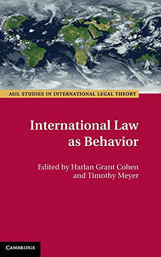 Beispielbild fr International Law as Behavior (ASIL Studies in International Legal Theory) zum Verkauf von Lucky's Textbooks