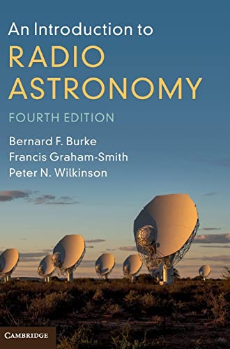 An Introduction to Radio Astronomy - Bernard F. Burke Bernard FBurke Francis Graham-Smith Peter N. Wilkinson Peter NWilkinson