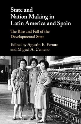 Stock image for State and Nation Making in Latin America and Spain: Volume 2 for sale by Prior Books Ltd