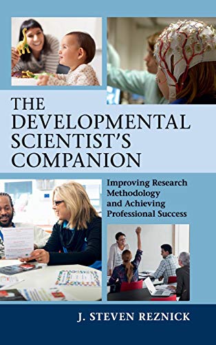 Imagen de archivo de The Developmental Scientist's Companion: Improving Research Methodology and Achieving Professional Success a la venta por Redux Books