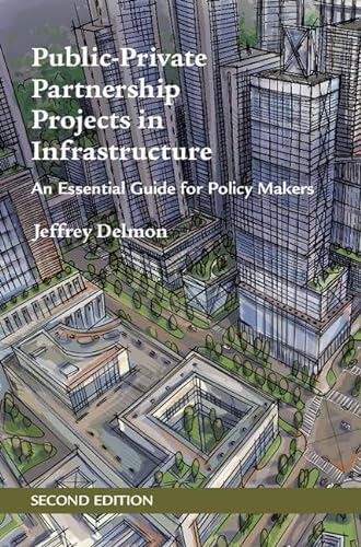 Stock image for Public-Private Partnership Projects in Infrastructure: An Essential Guide for Policy Makers for sale by AwesomeBooks