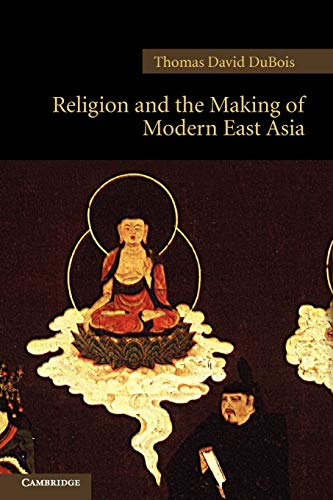 9781107400405: Religion and the Making of Modern East Asia: 8 (New Approaches to Asian History, Series Number 8)