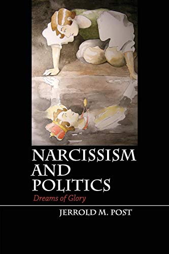 9781107401297: Narcissism and Politics: Dreams Of Glory