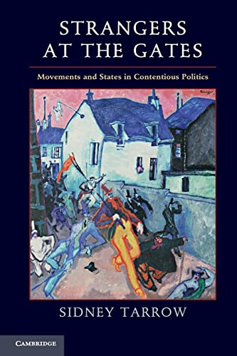Stock image for Strangers at the Gates: Movements and States in Contentious Politics for sale by HPB-Red