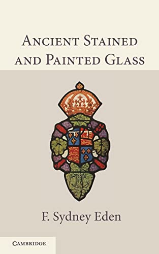 Beispielbild fr Ancient Stained and Painted Glass zum Verkauf von Chiron Media