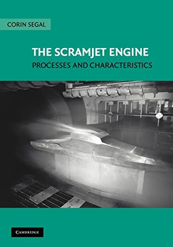 9781107402522: The Scramjet Engine Paperback: Processes and Characteristics: 25 (Cambridge Aerospace Series, Series Number 25)