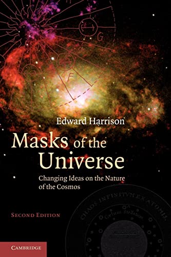 Masks of the Universe : Changing Ideas on the Nature of the Cosmos - Edward Harrison