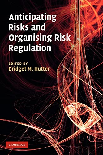 9781107402683: Anticipating Risks and Organising Risk Regulation
