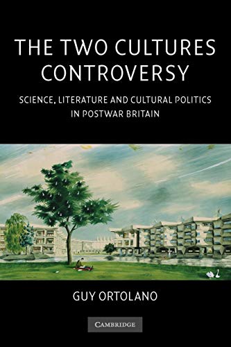 Beispielbild fr The Two Cultures Controversy: Science, Literature and Cultural Politics in Postwar Britain zum Verkauf von More Than Words