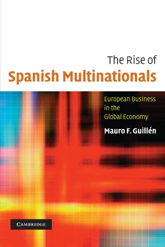 Imagen de archivo de The Rise of Spanish Multinationals: European Business in the Global Economy a la venta por THE SAINT BOOKSTORE