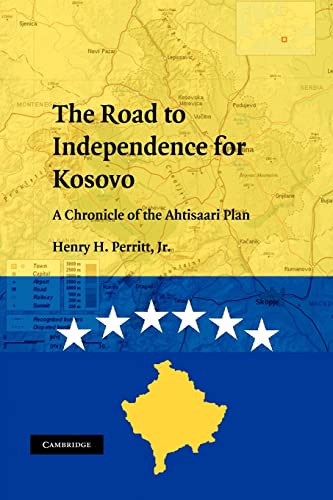 Stock image for The Road to Independence for Kosovo: A Chronicle of the Ahtisaari Plan for sale by Lucky's Textbooks
