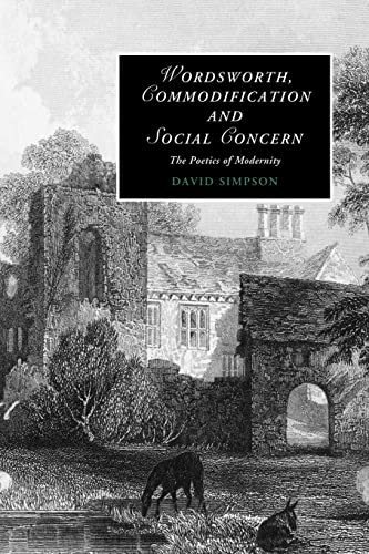 9781107403086: Wordsworth, Commodification, and Social Concern Paperback: The Poetics of Modernity: 79 (Cambridge Studies in Romanticism, Series Number 79)
