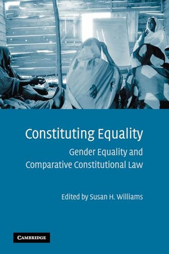 Imagen de archivo de Constituting Equality: Gender Equality and Comparative Constitutional Law a la venta por Chiron Media