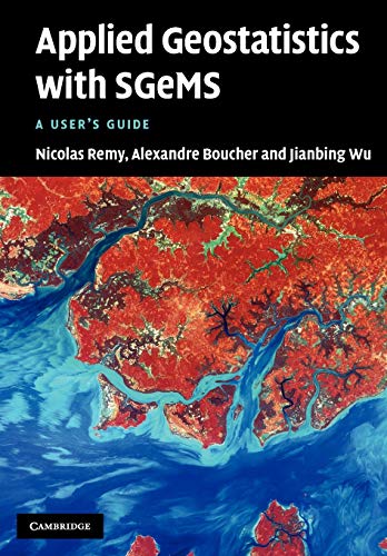9781107403246: Applied Geostatistics with SGeMS: A User's Guide