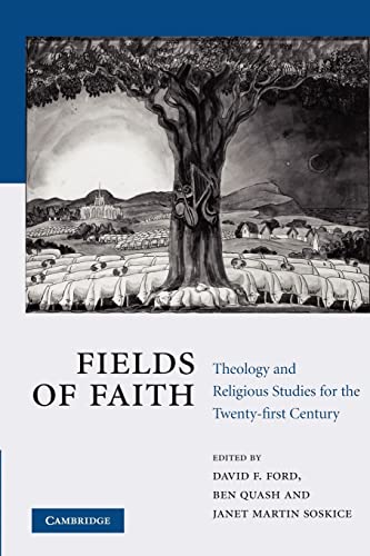 Stock image for Fields of Faith: Theology and Religious Studies for the Twenty-first Century for sale by Blue Vase Books