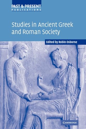 Stock image for Studies in Ancient Greek and Roman Society (Past and Present Publications) for sale by Chiron Media