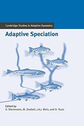 Stock image for Adaptive Speciation (Cambridge Studies in Adaptive Dynamics) for sale by Chiron Media