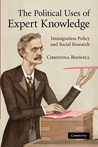 The Political Uses of Expert Knowledge: Immigration Policy and Social Research