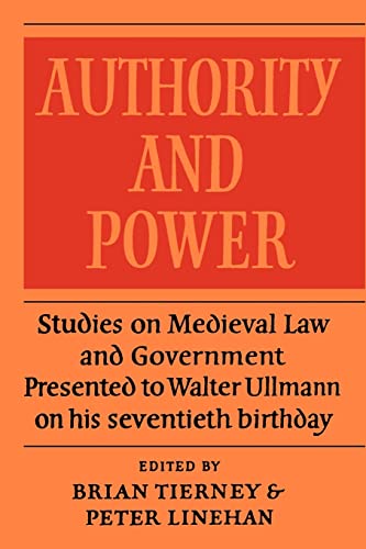 9781107404564: Authority and Power: Studies on Medieval Law and Government Present to Walter Ullmann on His Seventieth Birthday