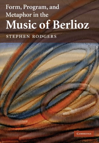 Imagen de archivo de Form, Program, and Metaphor in the Music of Berlioz a la venta por Chiron Media