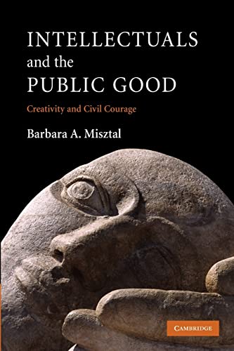 9781107404915: Intellectuals and the Public Good Paperback: Creativity and Civil Courage