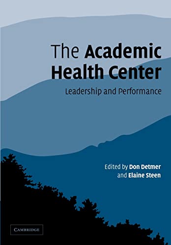 Stock image for The Academic Health Center: Leadership and Performance for sale by Chiron Media