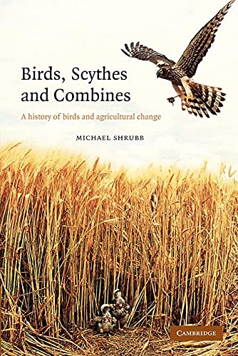 9781107405172: Birds, Scythes and Combines: A History Of Birds And Agricultural Change