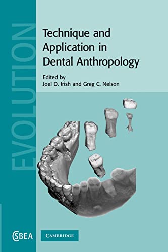 Stock image for Technique and Application in Dental Anthropology (Cambridge Studies in Biological and Evolutionary Anthropology) for sale by Chiron Media