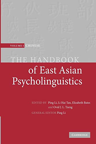 Stock image for The Handbook of East Asian Psycholinguistics (The Handbook of East Asian Psycholinguistics 3 Volume Paperback Set) (Volume 1) for sale by Hay-on-Wye Booksellers