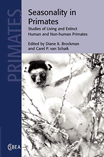 Stock image for Seasonality in Primates: Studies of Living and Extinct Human and Non-human Primates for sale by Revaluation Books