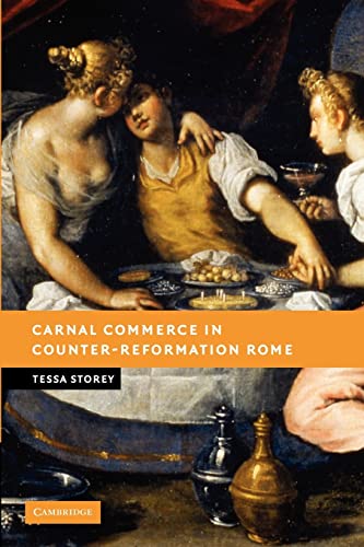 9781107406575: Carnal Commerce in Counter-Reformation Rome (New Studies in European History)