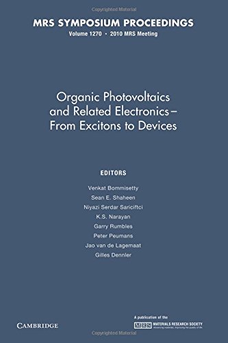 9781107406728: Organic Photovoltaics and Related Electronics - From Excitons to Devices: Volume 1270 (MRS Proceedings)