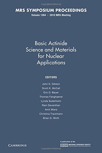 Stock image for Basic Actinide Science and Materials for Nuclear Applications: Volume 1264 (MRS Proceedings) for sale by RIVERLEE BOOKS