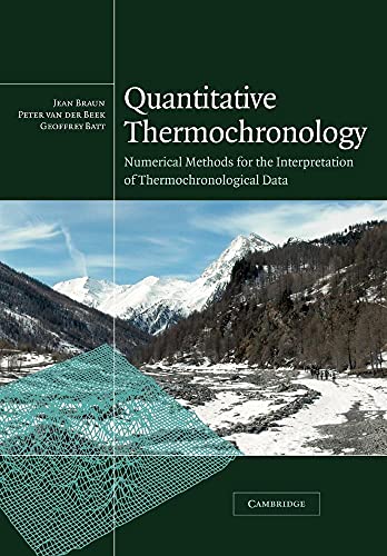 Stock image for Quantitative Thermochronology: Numerical Methods for the Interpretation of Thermochronological Data for sale by Lucky's Textbooks