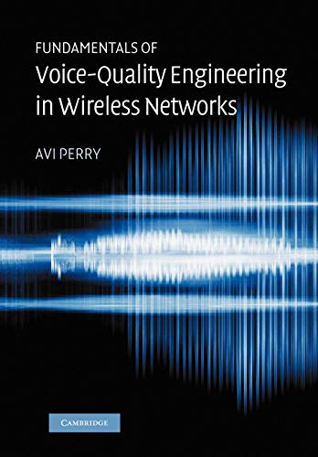 Stock image for FUNDAMENTALS OF VOICE-QUALITY ENGINEERING IN WIRELESS NETWORKS for sale by Basi6 International