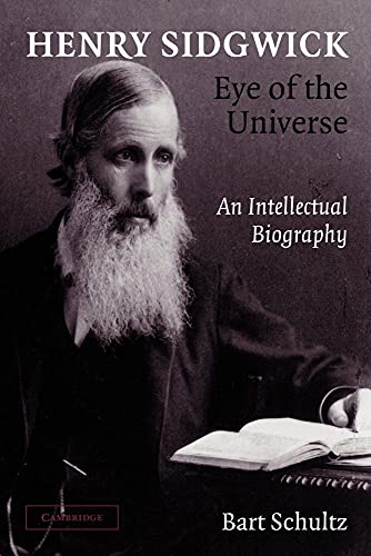 Beispielbild fr Henry Sidgwick - Eye of the Universe: An Intellectual Biography zum Verkauf von WorldofBooks