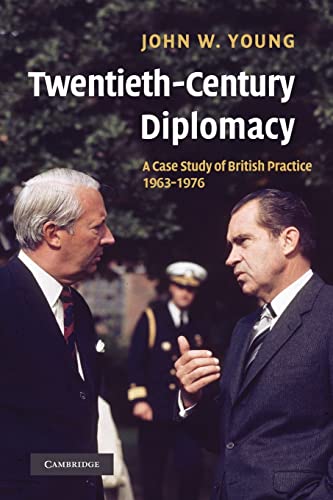 9781107407572: Twentieth-Century Diplomacy: A Case Study of British Practice, 1963-1976