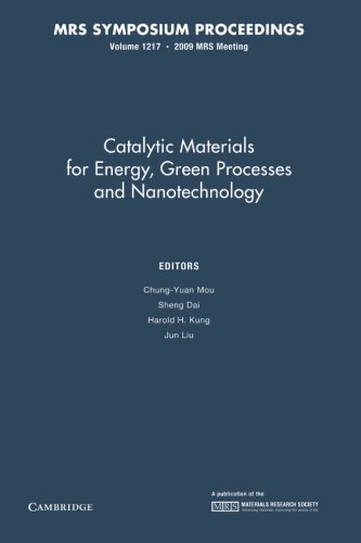 Imagen de archivo de Catalytic Materials for Energy, Green Processes and Nanotechnology: Volume 1217 a la venta por Revaluation Books