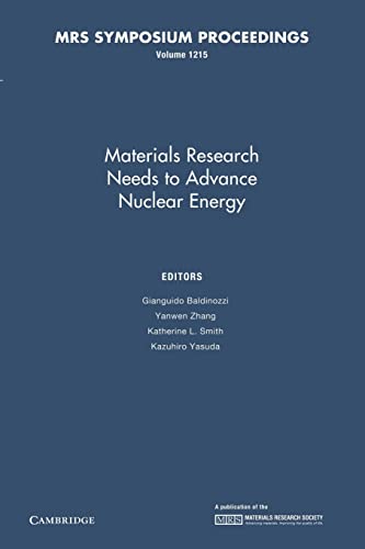 Imagen de archivo de Materials Research Needs to Advance Nuclear Energy: Volume 1215 (MRS Proceedings) a la venta por Lucky's Textbooks