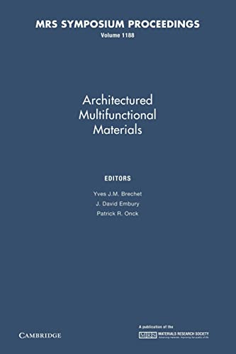 Beispielbild fr Architectured Multifunctional Materials: Volume 1188 zum Verkauf von Brook Bookstore On Demand