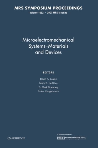 Beispielbild fr Microelectromechanical Systems  " Materials and Devices: Volume 1052 zum Verkauf von Revaluation Books