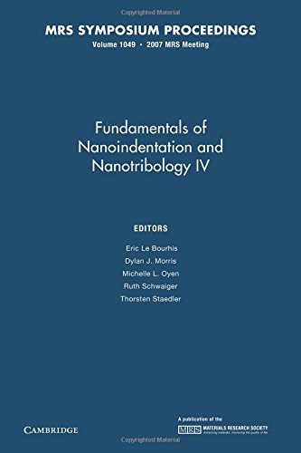 Stock image for Fundamentals of Nanoindentation and Nanotribology IV: Volume 1049 for sale by Revaluation Books