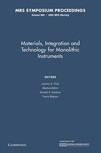 Imagen de archivo de Materials; Integration and Technology for Monolithic Instruments: Volume 869 a la venta por Ria Christie Collections