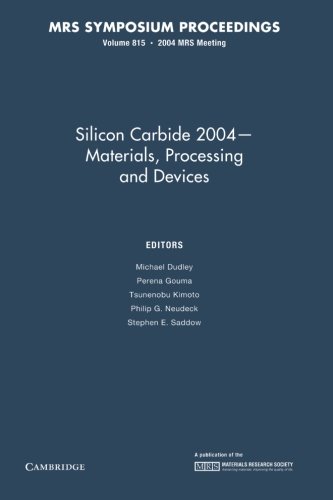 Immagine dell'editore per Silicon Carbide 2004 - Materials, Processing and Devices: Volume 815 (MRS Proceedings) venduto da dsmbooks