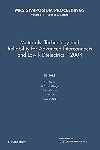 Stock image for Materials, Technology and Reliability for Advanced Interconnects and Low-K Dielectrics ? 2004 (MRS Proceedings) for sale by Lucky's Textbooks