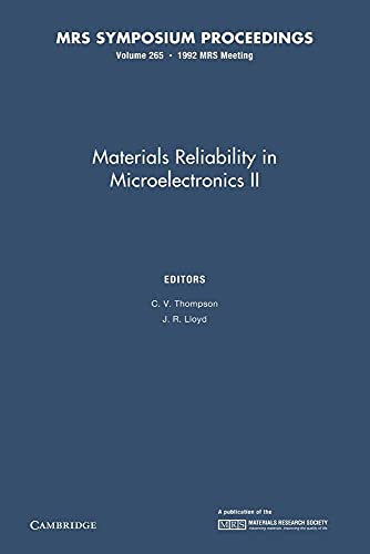 Stock image for Materials Reliability in Microelectronics II: Volume 265 for sale by Ria Christie Collections