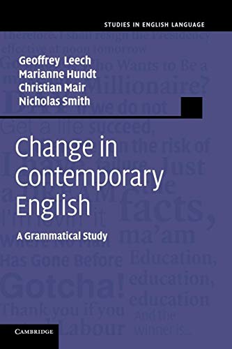 Stock image for Change in Contemporary English: A Grammatical Study (Studies in English Language) for sale by HPB-Red