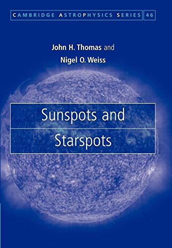 9781107410558: Sunspots and Starspots Paperback: 46 (Cambridge Astrophysics, Series Number 46)