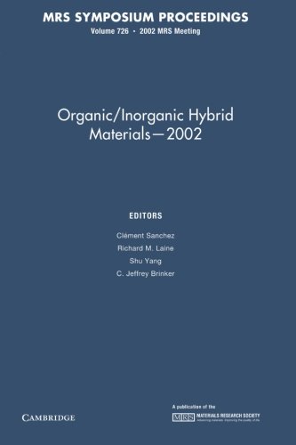 Stock image for Organic/Inorganic Hybrid Materials - 2002 V726 Pb for sale by Iridium_Books